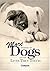 More Stories Of Dogs and th...