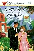 A Wife Worth Waiting For