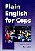 Plain English for Cops