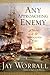 Any Approaching Enemy: A Novel of the Napoleonic Wars