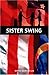 Sister Swing