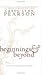Beginnings and Beyond