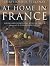 At Home in France: Eating a...