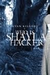 Who Is Shayla Hacker