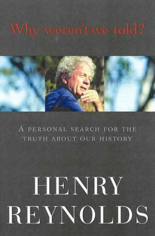 Why weren't we told?: A personal search for the truth about our history (Hardcover)