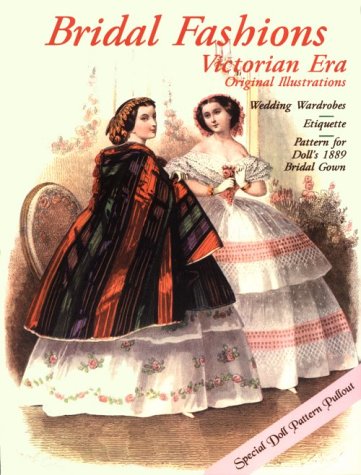 Bridal Fashions Victorian Era (Paperback)