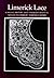 Limerick Lace: A Social History & Maker's Manual