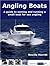 Angling Boats: A Guide to Owning and Running a Small Boat for Sea Angling