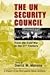 The UN Security Council by David M. Malone