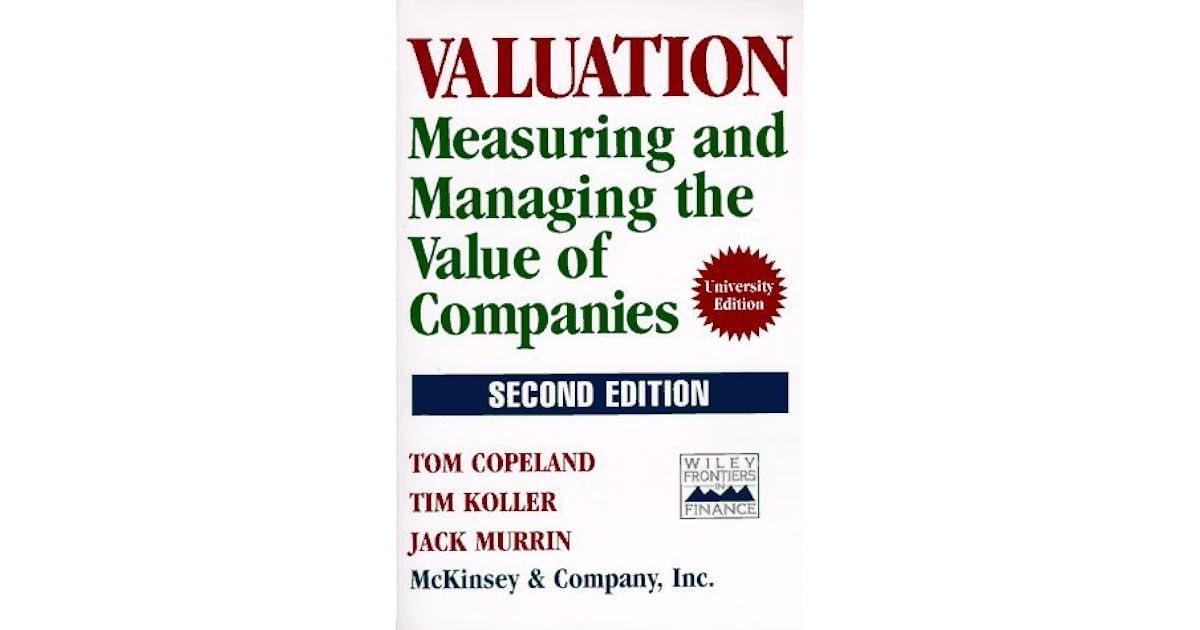 Valuation Measuring And Managing The Value