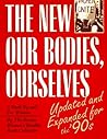 The New Our Bodies, Ourselves: A Book by and for Women