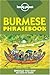 Burmese Phrasebook (Lonely ...