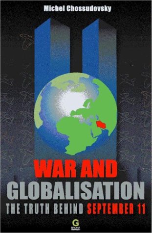 War and Globalisation: The Truth Behind September 11 (Paperback)