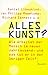 Alles Kunst? by Daniel Libeskind