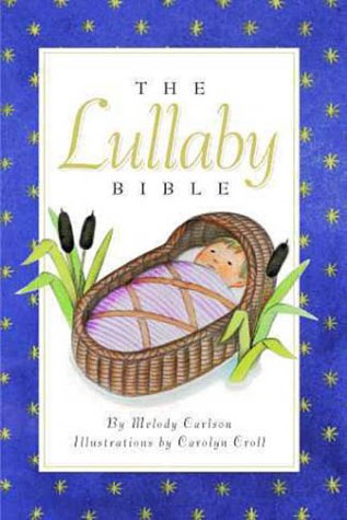 Lull-A-Bye Bible (Board book)