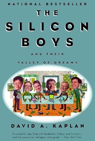 The Silicon Boys: And Their Valley of Dreams – High-Tech Genius, Greed, and the Forging of the New Economy