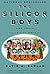 The Silicon Boys by David A. Kaplan