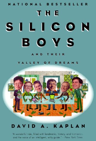 The Silicon Boys: And Their Valley of Dreams – High-Tech Genius, Greed, and the Forging of the New Economy (Paperback)