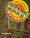 Peterson's the Ultimate Grad School Survival Guide: Getting In, Getting Money, Exams and Classes, the Profs, the Thesis/Dissertation