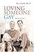 Loving Someone Gay