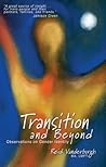 Transition and Beyond by Reid Vanderburgh