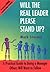 Will the Real Leader Please Stand Up?: A Practical Guide to Being a Manager Others Will Want to Follow