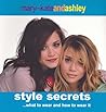 Mary-Kate and Ashley Style Secrets