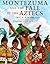Montezuma and the Fall of the Aztecs