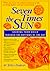 Seven Times the Sun: Guiding Your Child Through the Rhythms of the Day