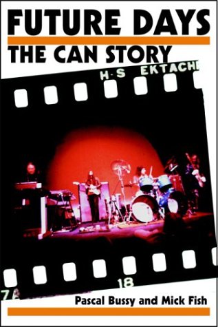 Future Days: The Can Story (Paperback)