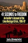41 Seconds to Freedom: Inside the Most Spectacular Hostage Rescue of Our Time and Its Stunning Aftermath