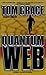 Quantum Web (Nolan Kilkenny...