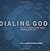 Dialing God by Yehuda Berg