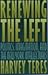 Renewing the Left: Politics, Imagination, and the New York Intellectuals