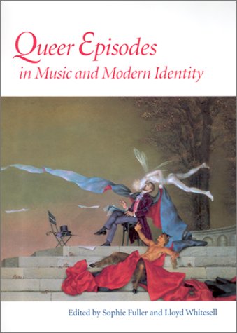 Queer Episodes in Music and Modern Identity (Hardcover)