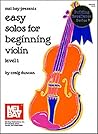 Easy Solos for Beginning Violin (Building Excellence Series) Easy Solos for Beginning Violin (Building Excellence Series)