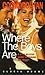 Where the Boys Are