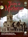 Taint of Madness: Insanity and Dread Within Asylum Walls (Call of Cthulhu RPG) Taint of Madness: Insanity and Dread Within Asylum Walls (Call of Cthulhu RPG)