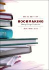Bookmaking: Editing, Design, Production (Hardcover)