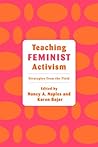 Teaching Feminist Activism by Nancy A. Naples Teaching Feminist Activism by Nancy A. Naples