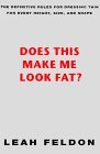 Does This Make Me Look Fat?: The Definitive Rules for Dressing Thin for Every Height, Size, and Shape (Hardcover)