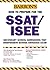 Barron's How to Prepare for the SSAT/ISEE (BARRON'S HOW TO PREPARE FOR HIGH SCHOOL ENTRANCE EXAMINATIONS)