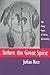 Before the Great Spirit: The Many Faces of Sioux Spirituality
