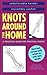 Knots Around the House by Bob Newman