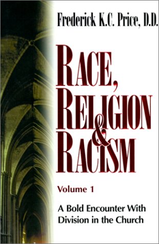 Race, Religion & Racism, Vol. 1: A Bold Encounter With Division in the Church (Hardcover)