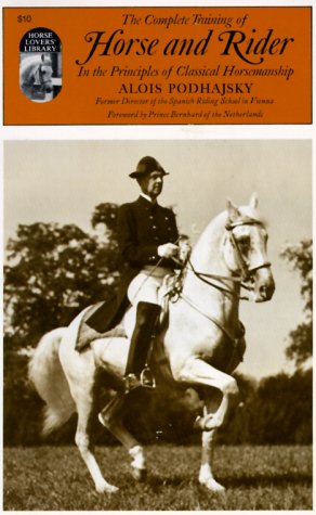 Complete Training of Horse and Rider: In the Principles of Classical Horsemanship (Paperback)