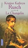 Le Changelin (Les Fey, #3)