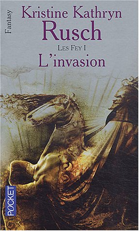 L’Invasion: Les Fey—livre premier (Paperback)