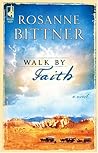 Walk by Faith (Steeple Hill Women's Fiction #18) Walk by Faith (Steeple Hill Women's Fiction #18)