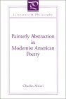 Painterly Abstraction in Modernist American Poetry: The Contemporaneity of Modernism (Literature and Philosophy)